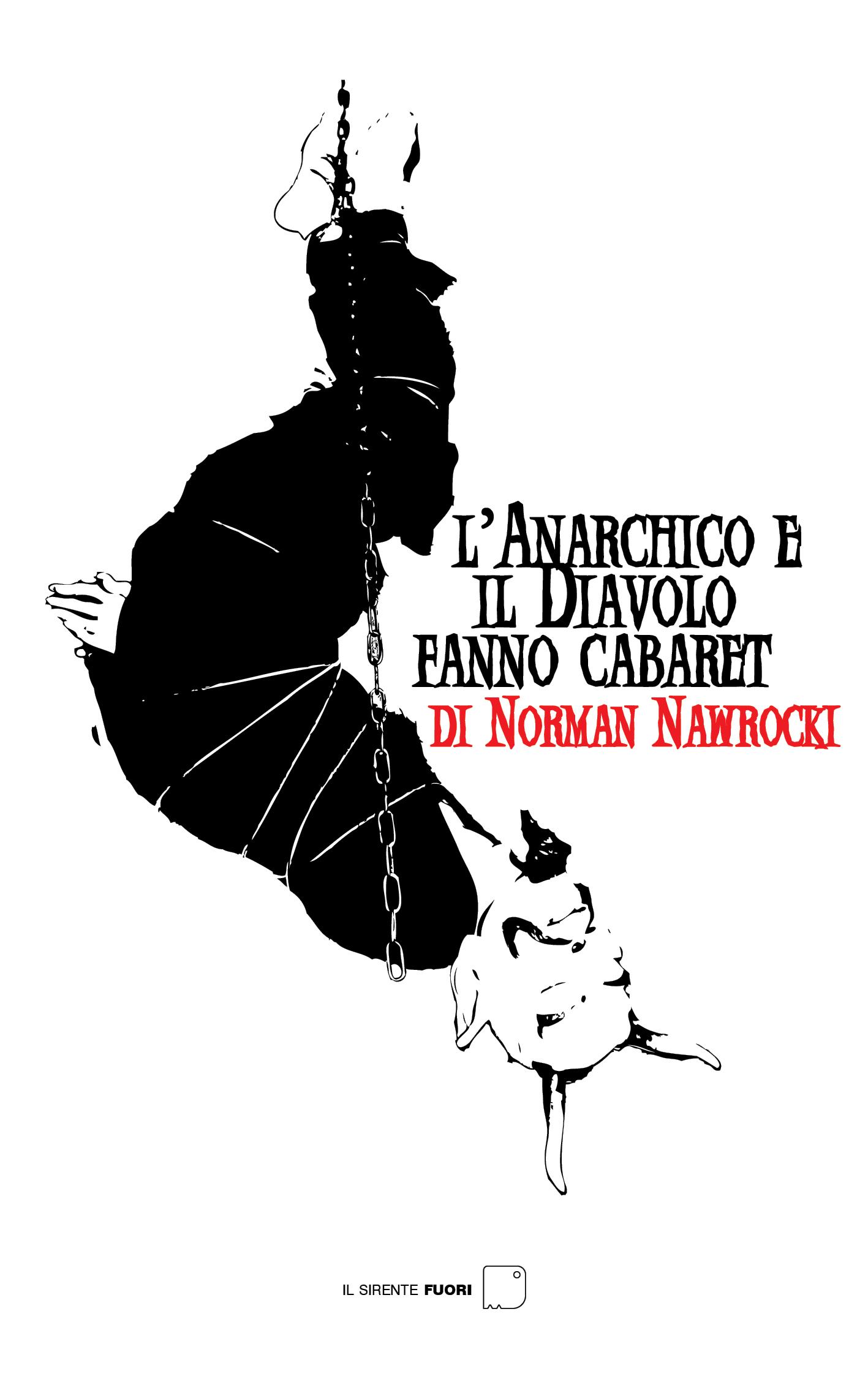 L’Anarchico e il Diavolo fanno cabaret (N. Nawrocki)