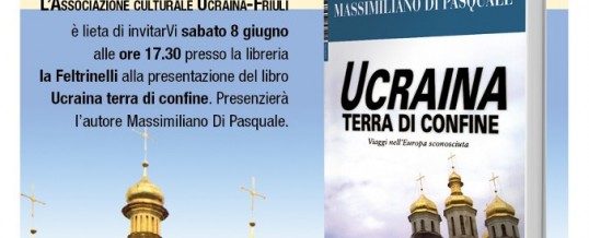 Presentazione di “Ucraina terra di confine”, 8 giugno 2013 (Librerie la Feltrinelli, Udine)<span class="wtr-time-wrap after-title"><span class="wtr-time-number">2</span>′ di lettura</span>