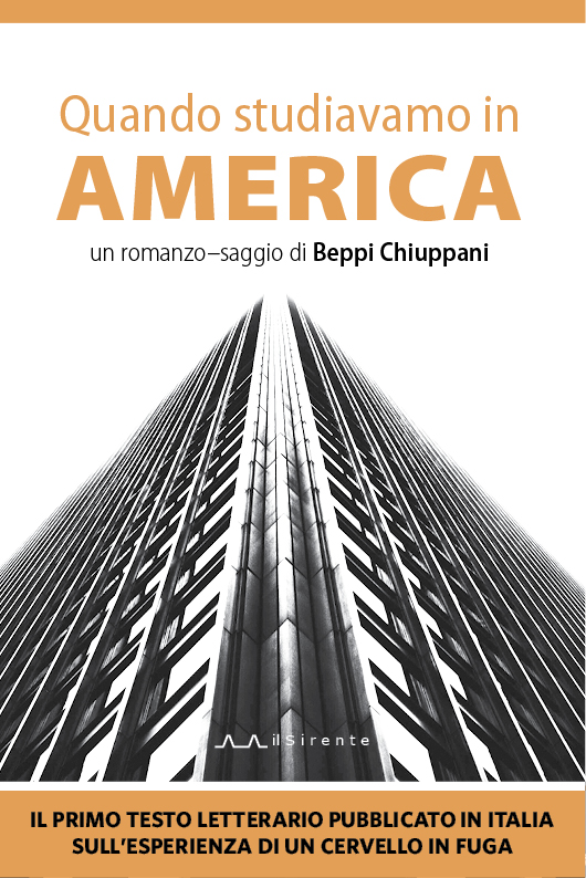 PRESENTAZIONE: “Quando studiavamo in America” di Beppi Chiuppani
